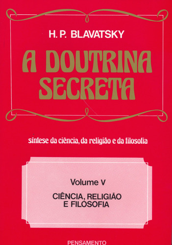 Livro A Doutrina Secreta - (vol. V)