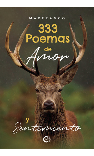 333 Poemas De Amor Y Sentimiento, De , Marfranco.., Vol. 1.0. Editorial Caligrama, Tapa Blanda, Edición 1.0 En Español, 2021