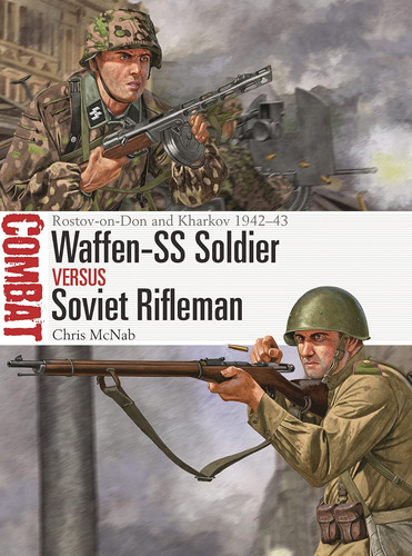 Libro: Waffen-ss Soldier Vs Soviet Rifleman: Rostov-on-don