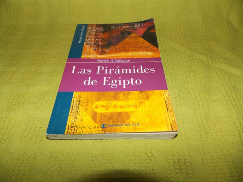 Las Pirámides De Egipto - Patrick O'callagan - Del Club