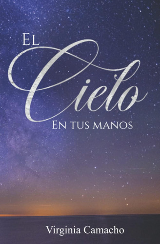 Libro: El Cielo En Tus Manos (mujeres De Hierro) (spanish