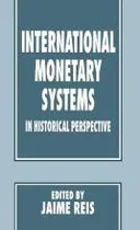 Comprar Libro International Monetary Systems In Historical Perspe...