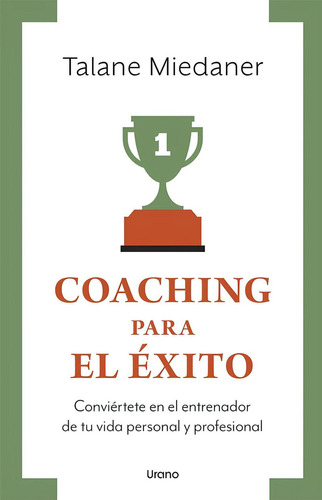 Coaching para el éxito, vintage: , de MIEDANER, TALANE., vol. 1. Editorial URANO, tapa pasta blanda, edición 1 en español, 2023