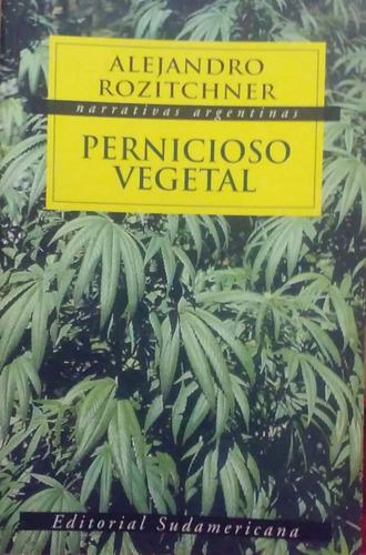 Pernicioso Vegetal _ Alejandro Rozitchner