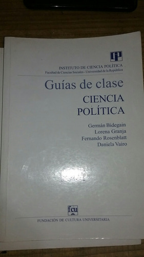 Ciencia Política Guías De Clase Tomo 1 Y Tomo 2 Udelar