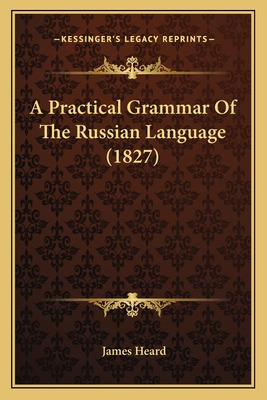 Libro A Practical Grammar Of The Russian Language (1827) ...
