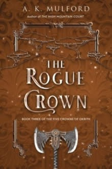 Libro The Rogue Crown Book 3 Five Courts Of Okrith - Mulf...