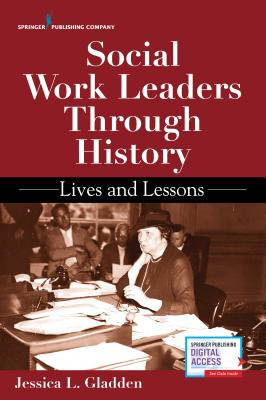 Libro Social Work Leaders Through History: Lives And Less...
