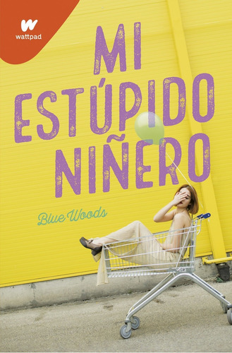 Libro Mi Estúpido Niñero - Woods, Blue