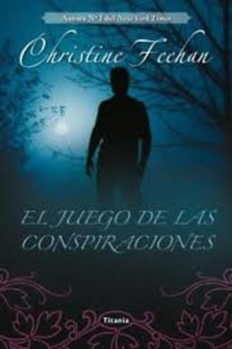 El Juego De Las Conspiraciones - Christine Feehan