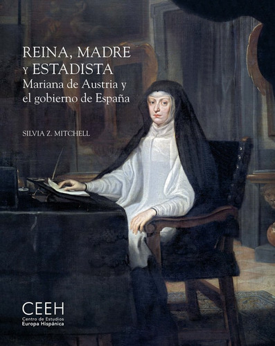 Libro Reina Madre Y Estadista Mariana De Austria Y El Gob...