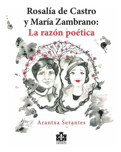 Rosalía De Castro Y María Zambrano, De Arantxa Serantes. Editorial Torre De Lis, Tapa Blanda En Español, 2022