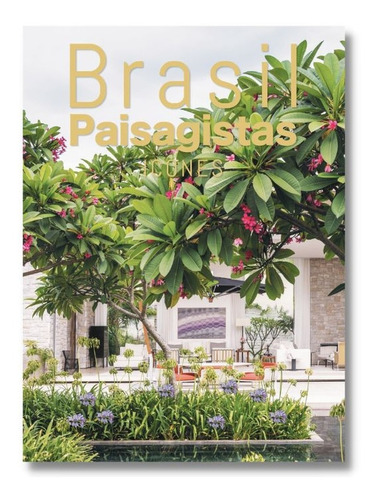 Brasil Paisagistas Ícones - Livro Edição Especial -