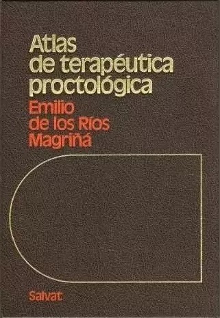 Atlas De Terapeutica Proctologica - De Los Rios Magriña