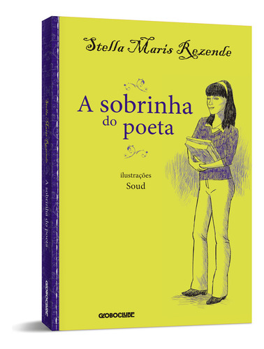A sobrinha do poeta, de Rezende, Stella Maris. Editorial GloboClube, capa mole em português, 2012