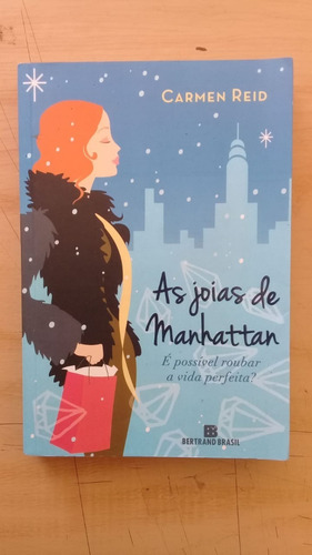 Livro: As Jóias De Manhattan - Romance - Carmen Reid