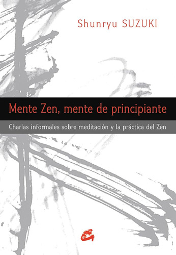 Mente Zen, Mente De Principiante: Charlas Informales Sobre M