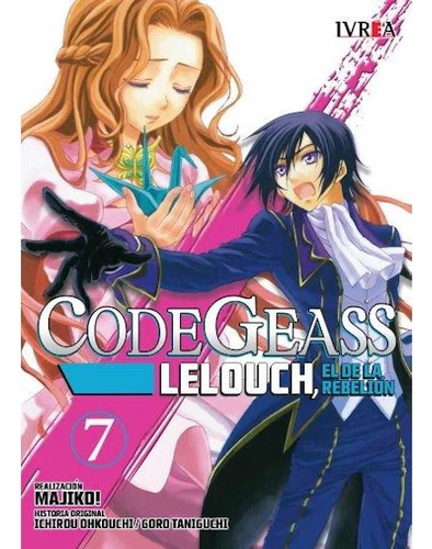 Manga Code Geass: Lelouch, El De La Rebelión 07 - Ivrea Arg.