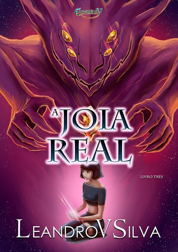 A Joia Real: Série Enerkry, Livro 3
