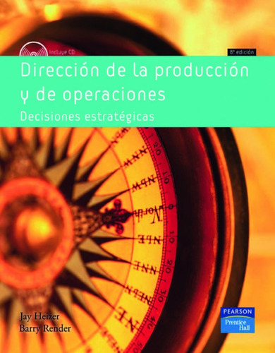 Dirección De La Producción Y De Operaciones 8° Ed. Heizer