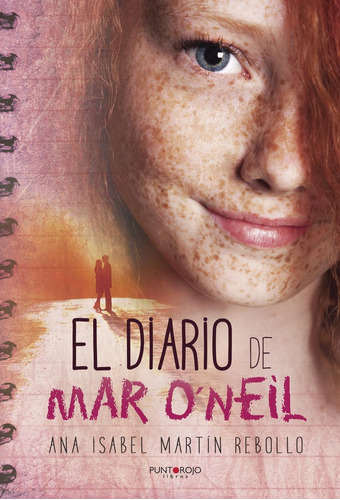 El Diario De Mar Oneil, De Martín Rebollo , Ana Isabel.., Vol. 1.0. Editorial Punto Rojo Libros S.l., Tapa Blanda, Edición 1.0 En Español, 2032