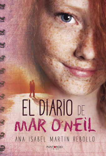 El Diario De Mar Oneil, De Martín Rebollo , Ana Isabel.., Vol. 1.0. Editorial Punto Rojo Libros S.l., Tapa Blanda, Edición 1.0 En Español, 2032