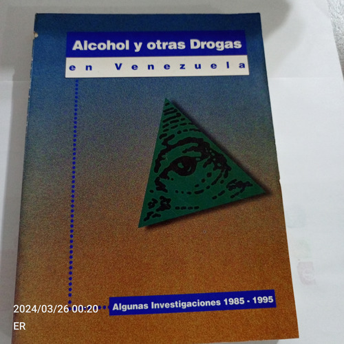 Alcohol Y Otras Drogas En Venezuela 