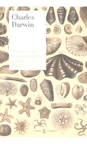 Diario De Un Naturalista, De Darwin, Charles. Editorial Espasa, Tapa Dura En Español