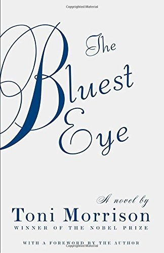 The Bluest Eye: The Bluest Eye, De Toni Morrison. Editorial Vintage Books, Tapa Blanda, Edición 2007 En Inglés, 2007