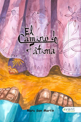El Camino De Fãâ¡tima, De San Martín, Maru. Avant Editorial, Tapa Blanda En Español