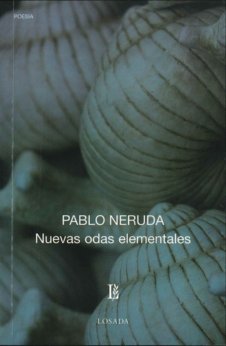 Libro Nuevas Odas Elementales - Neruda,pablo