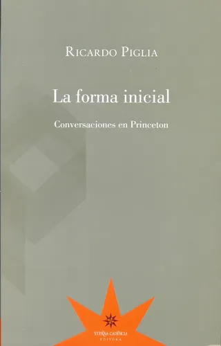Forma Inicial, La - Piglia, Ricardo