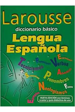 Livro Larousse Diccionario Basico De La Lengua Espanola - Ramon Garcia-pelayo Y Gross [2008]