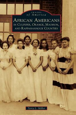 Libro African Americans In Culpeper, Orange, Madison And ...