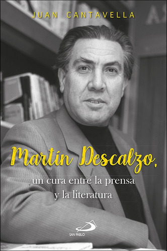 MARTIN DESCALZO, de CANTAVELLA BLASCO, JUAN. Editorial SAN PABLO, tapa blanda en español