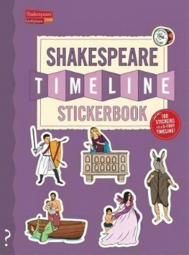 Shakespeare Timeline Stickerbook, De Christopher Lloyd. Editorial What On Earth Publishing Ltd, Tapa Blanda En Inglés