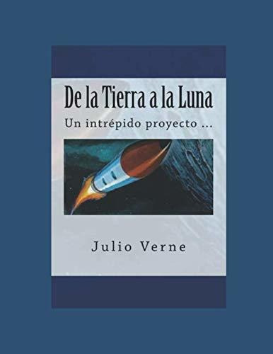 Libro : De La Tierra A La Luna Alrededor De La Luna -...