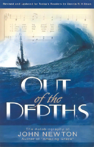 Out Of The Depths, De John Newton. Editorial Kregel Publications,u.s., Tapa Blanda En Inglés