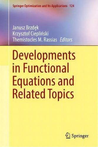 Developments In Functional Equations And Related Topics, De Janusz Brzdek. Editorial Springer International Publishing Ag, Tapa Dura En Inglés