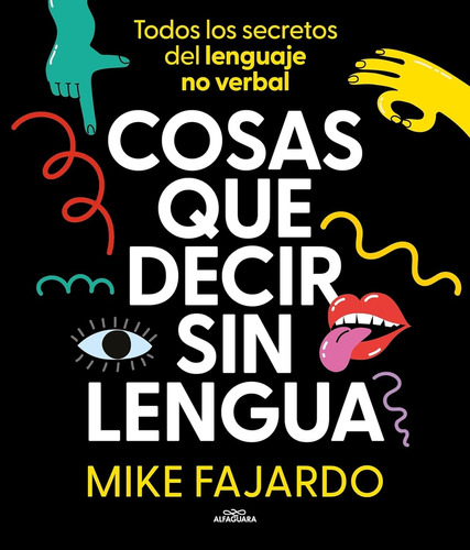 Cosas Que Decir Sin Lengua - Mike Fajardo