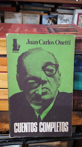 Juan Carlos Onetti - Cuentos Completos