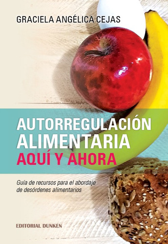 Autorregulación Alimentaria Aquí Y Ahora