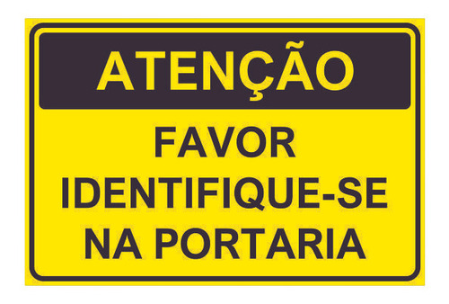 Placa Atenção Favor Idenifique-se Na Portaria 17x25cm