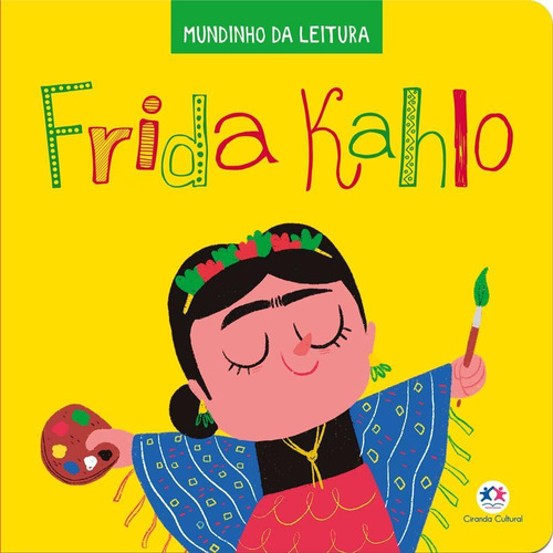 Livro Infantil Mundinho Da Leitura Frida Kahlo