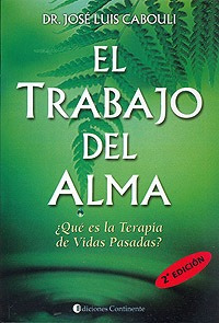 Imagen 1 de 3 de El Trabajo Del Alma, Dr. José Luis Cabouli, Continente