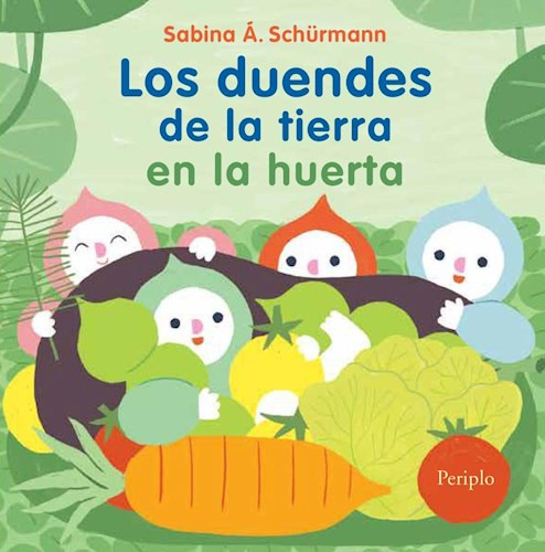 Duendes En La Tierra De La Huerta, Los - Sabina Schurmann