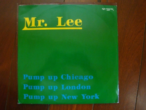 Mr Lee Pump Up Chicago 12  Vinilo Alema 88 Mx