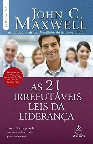 Livro As 21 Irrefutáveis Leis Da Liderança John C. Maxwell
