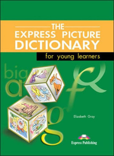 Express Picture Dictionary For Young Learners, The - Student, De Gray, Elizabeth. Editora Express Publishing, Capa Mole Em Inglês