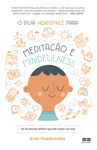 O guia Headspace para meditação e mindfulness, de Puddicombe, Andy. Editora Best Seller Ltda, capa mole em português, 2019
